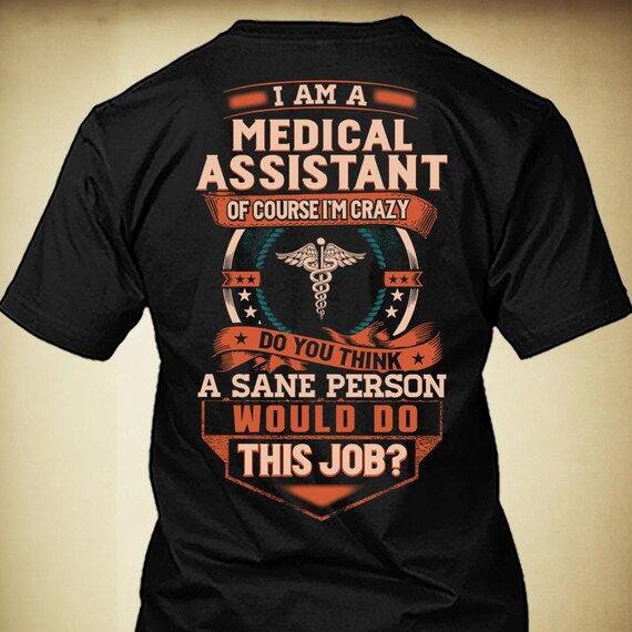 Medical Assistant Shirt Medical Assistant Gift Funny T Shirt With