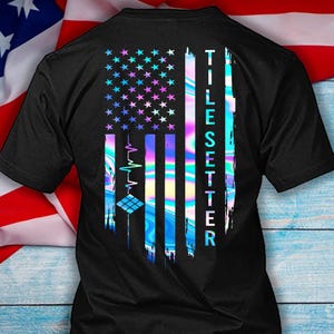 American Flag Tile Setter Shirt: USA Pride Gift