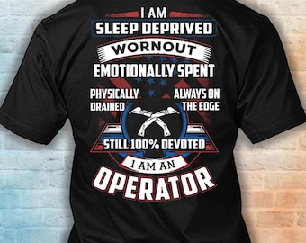 Operator Shirt, 100% Devoted Operator Hoodie, Operator Appreciation Gift #devoted-Operator
