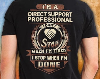 Directe ondersteuning professioneel shirt Directe ondersteuning professioneel cadeau Cool T-shirt met citaat Directe ondersteuning professioneel T-shirt #tired1-dsp