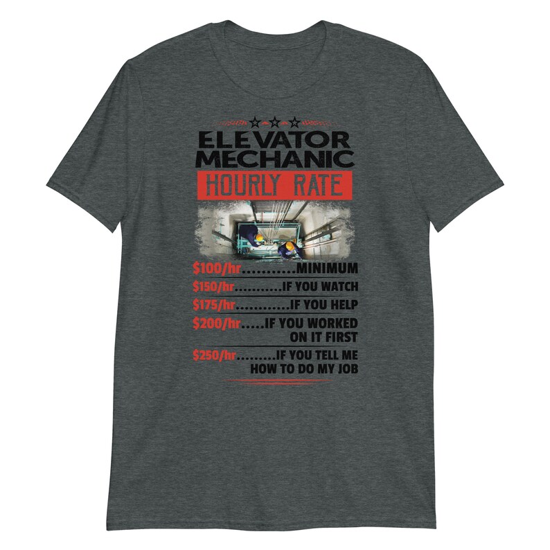Elevator Mechanic Hourly Rate Tshirt, Gift for Elevator Mechanic