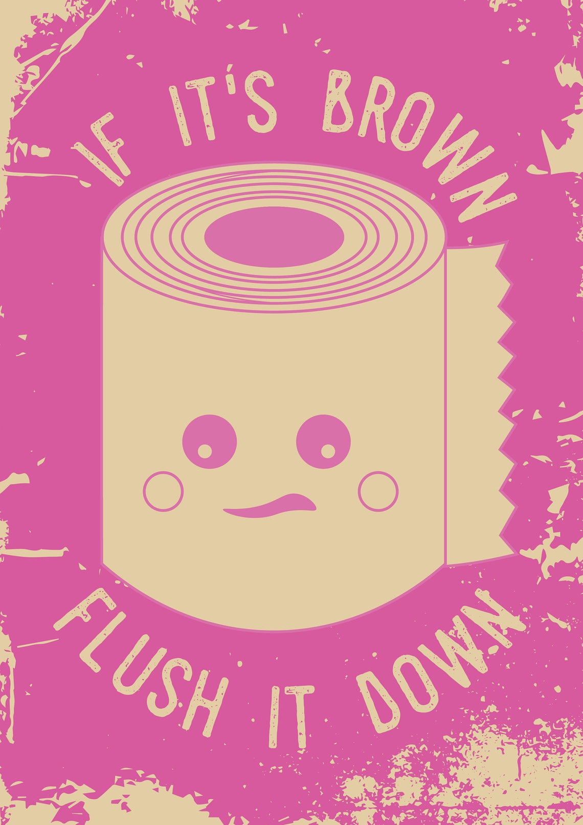 If its Brown flush it down Print unframed wall art funny Etsy