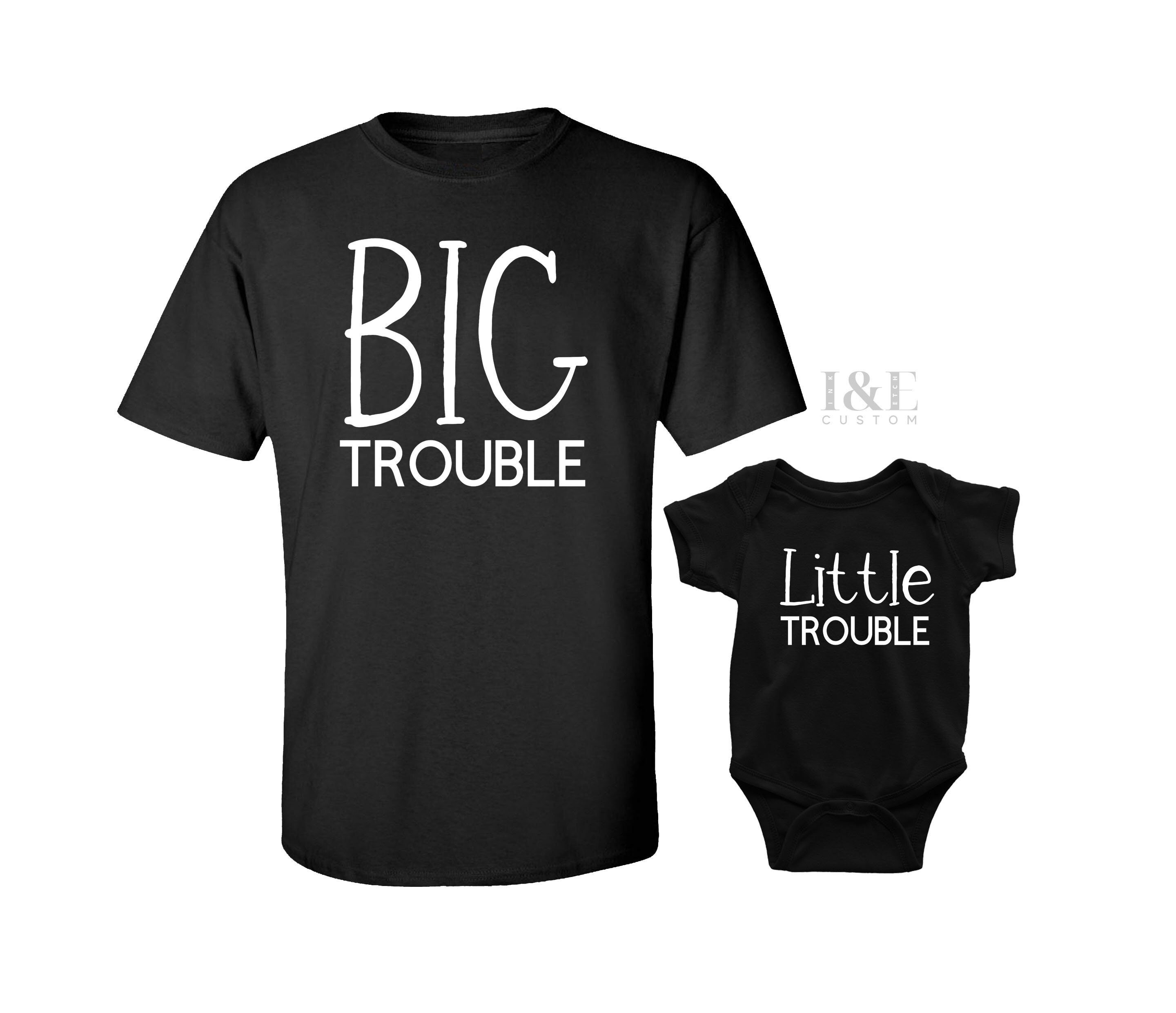big trouble little trouble matching shirts
