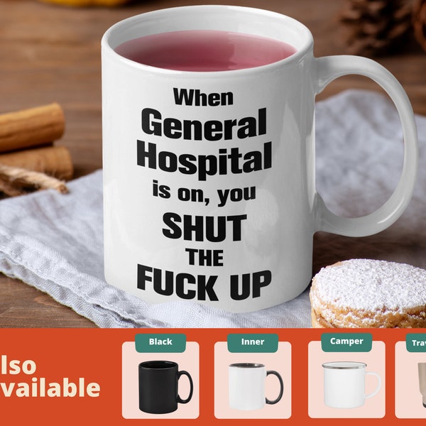 General Hospital Mug - Funny hospital coffee cup - Gift for doctor or nurse - Personalized, customizable, color changing white black travel