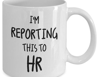 Cita de 11oz taza de café, regalos de hr, citas de hr, taza de hr, taza blanca de hr, regalo de hr, regalo para las horas, regalo de hora fresco, regalo de hora divertido, regalos a hr