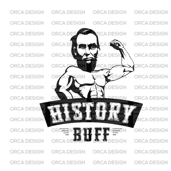 Abraham lincoln History Buff svg,png Digital file download