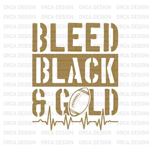 I BLEED Black and Gold SVG, saints svg, saints football svg, football heart svg, saints Bleed svg ,Baseball, Softball SVG , png digital file
