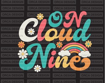 Groovy On Cloud Nine Flower Retro Happy 9th Birthday 9 Years SVG,png Digital file download