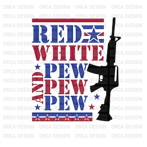 Red white and Pew Pew Pew ,Retro America , 4th Of July, 4th Of July Sublimation Design, America Svg ,png,digital file