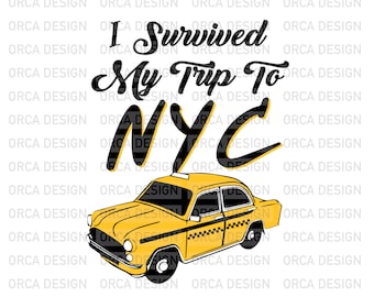 May include: A yellow taxi cab with a black outline, a black taxi sign on the roof, and a black stripe along the side. The text "I Survived My Trip To NYC" is written in black cursive lettering.