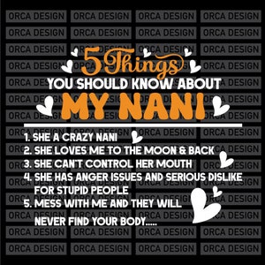 5 Things you should know about my nani svg ,png Digital file download
