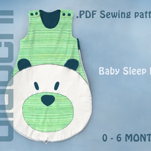 May include: A PDF sewing pattern for a baby sleep bag. The pattern is for a 0-6 month old baby and features a cute bear design on the front. The sleep bag is green and white with a blue trim.