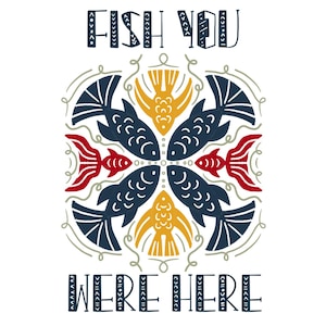 Digital Download - Fish You Were Here Print – Funny Fish Wall Art, Nautical Animal Pun Illustration, Whimsical