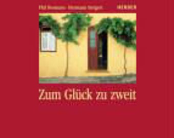 Vintage Buch Zum Glück zu zweit - Vitamine für Verheiratete und für alle, die gemeinsam durchs Leben gehen -