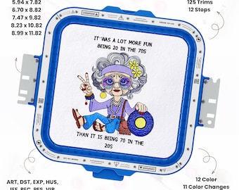 Funny Old Lady Embroidery Design Hilarious Age Quote Pattern Witty Grandma Saying Sarcastic Old Woman Stitch Files Instant Download PES DST