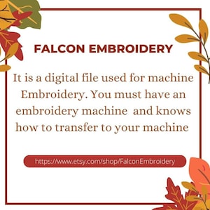 K&ouml;nnte beinhalten: Eine digitale Datei f&uuml;r Maschinenstickerei mit dem Text "FALCON EMBROIDERY". Das Bild enth&auml;lt Text dar&uuml;ber, dass eine Stickmaschine ben&ouml;tigt wird und wie die Datei &uuml;bertragen wird. Die Etsy-Shop-URL ist ebenfalls enthalten.