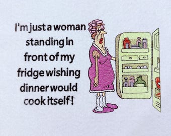Funny Woman Dinner Quote Embroidery Design Old Lady Machine Embroidery Pattern Sarcastic Kitchen Quote Embroidery File Instant Download PES