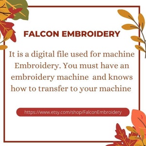 Op de afbeelding: Een digitaal bestand voor machineborduren. Er staat dat je een borduurmachine moet hebben en moet weten hoe je het bestand naar je machine overbrengt. De tekst bevat een link naar de Etsy-winkel: https://www.etsy.com/shop/FalconEmbroidery.