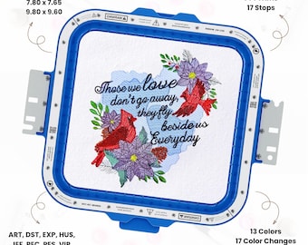 Cardinals Loved Ones Embroidery Design Grief Quote Pattern Memorial Cardinal Stitch File Beautiful Bird Saying Digital Download PES DST JEF