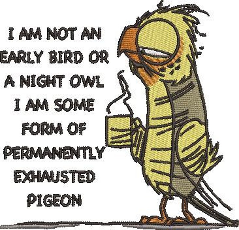 Exhausted Pigeon Quote Etsy