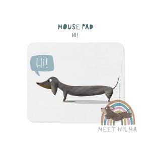Dachshund Mouse Pad &quot;Hi!&quot; | Dachshund Print | Dog Print Desk | Mouse Mat Dachshund Illustration | Dackel Mouse Pad | Dog Lover Mouse Mat
