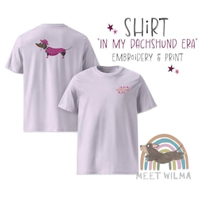 Organic Cotton Shirt &quot;Dachshund Era&quot; Print and Embroidery | Cute Pink Shirt Dachshund Print Dachshund Clothing Dackel Geschenk Unisex Shirt