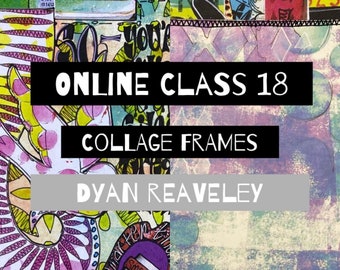 Online Class 18 - Collage Frames