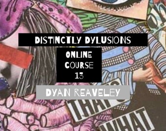 Dyan Reaveley - Distinctement Dylusions Classe en ligne 13