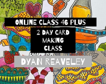 Online Class 46 Plus - 2 day card making class