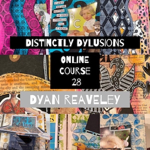 Dyan Reaveley - Distinctly Dylusions 28 - Introductory guide to altered books