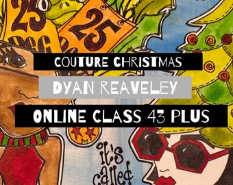 Online Class 43 Plus - Couture Christmas