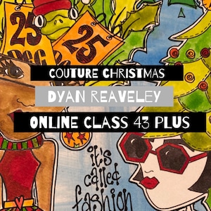 Online Class 43 Plus - Couture Christmas