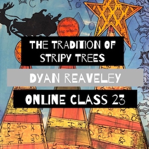 Könnte beinhalten: Eine Ankündigung für einen Online-Kunstkurs mit drei bunten, gestreiften Bäumen mit dem Text "THE TRADITION OF STRIPY TREES" und "DYAN REAVELEY ONLINE CLASS 23".