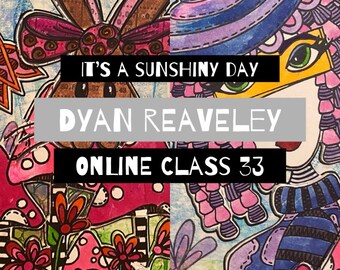Online Class 33 - It's a sunshiny day