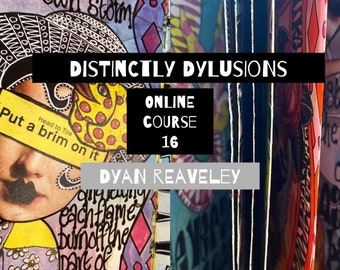 Dyan Reaveley - Distinctly Dylusions Online Class 16