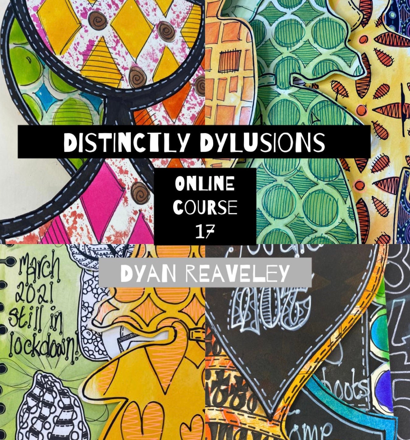 Dyan Reaveley - Distinctly Dylusions Online Class 17