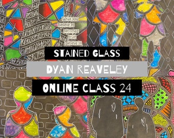 Online Class 24 - Stained Glass