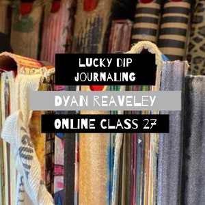 May include: A close-up of a bookshelf filled with colourful, textured journals. The text on the sign reads "Lucky Dip Journaling Dyan Reaveley Online Class 27".