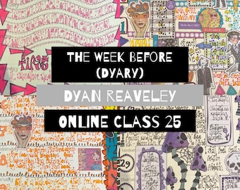 Online Class 25 - The Week Before (Dyary)