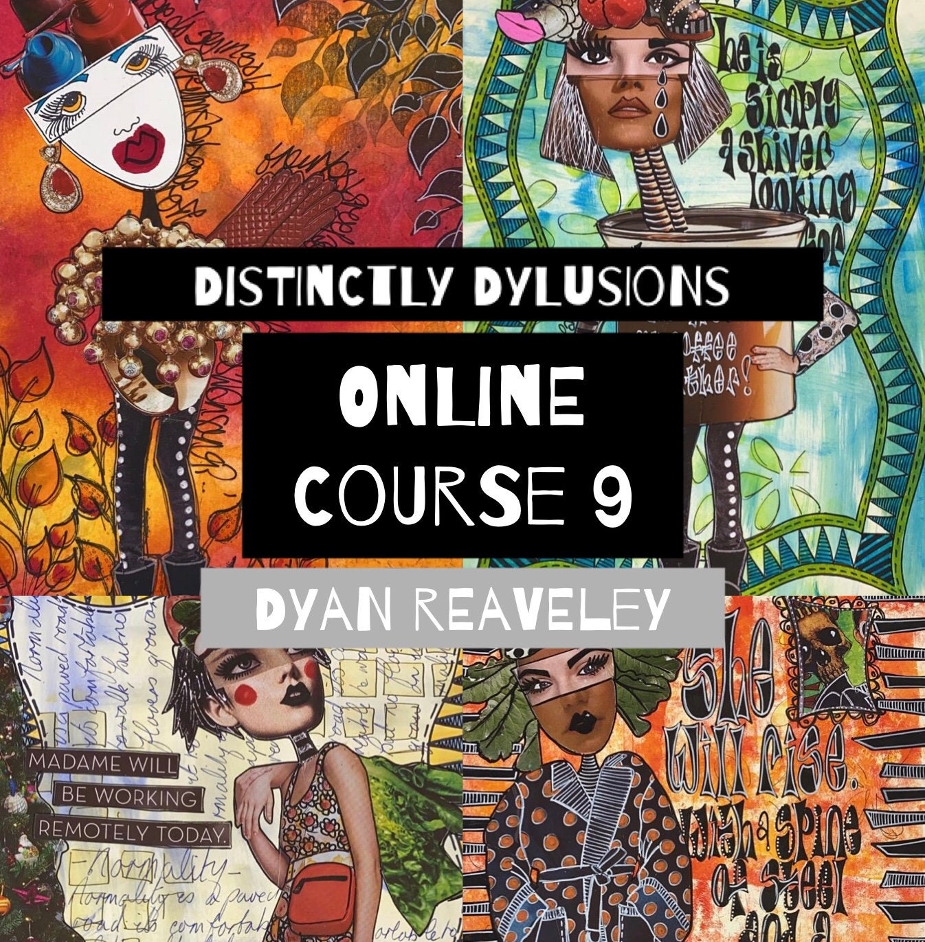 How to Art Journal the Dylusions Way with Dyan Reaveley 