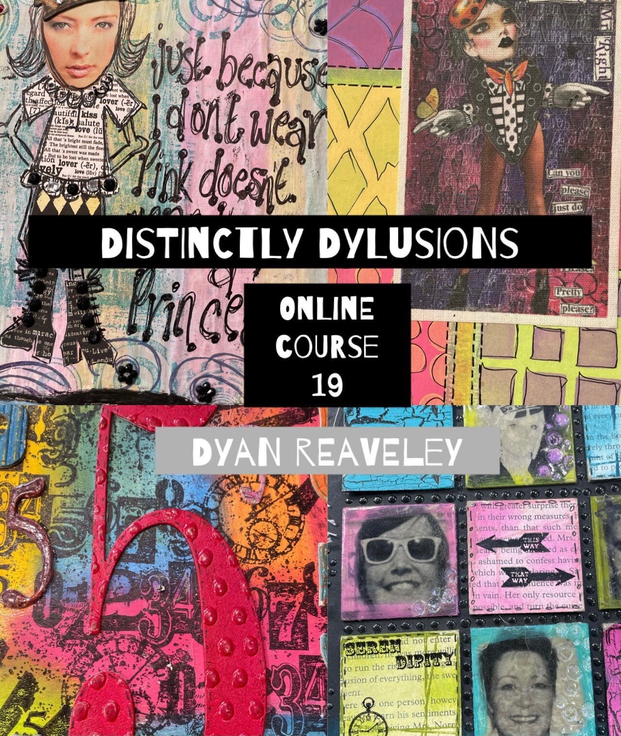 Distinctly Dylusions 40 - Make your own journal - Part 2 - The Decoration -  Dyan Reaveley & Moore