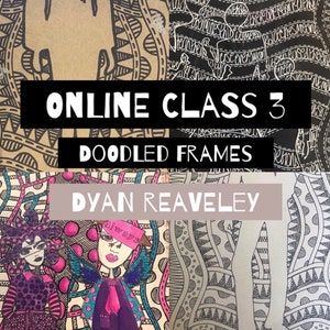 Online Class 3 - Silhouettes in frames with Dyan Reaveley