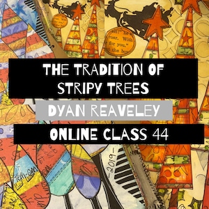 Pode incluir: Uma imagem colorida com o texto "THE TRADITION OF STRIPY TREES DYAN REAVELEY ONLINE CLASS 44" A imagem apresenta uma variedade de árvores listradas coloridas com uma variedade de padrões e designs.