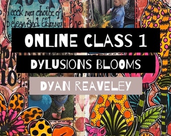Cours en ligne 1 - Dylusions Blooms avec Dyan Reaveley