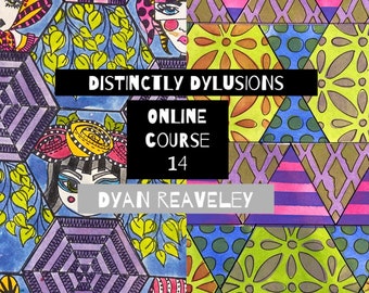 Dyan Reaveley - Distinctly Dylusions Online Class 14