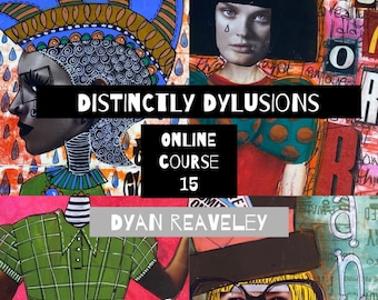 Dyan Reaveley - Distinctement Dylusions Classe en ligne 15