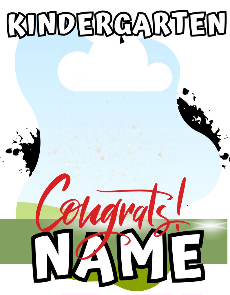May include: A blue and green graduation card with the text "Kindergarten Congrats! NAME" in white and red lettering. The card features a white cloud and black splatter paint.