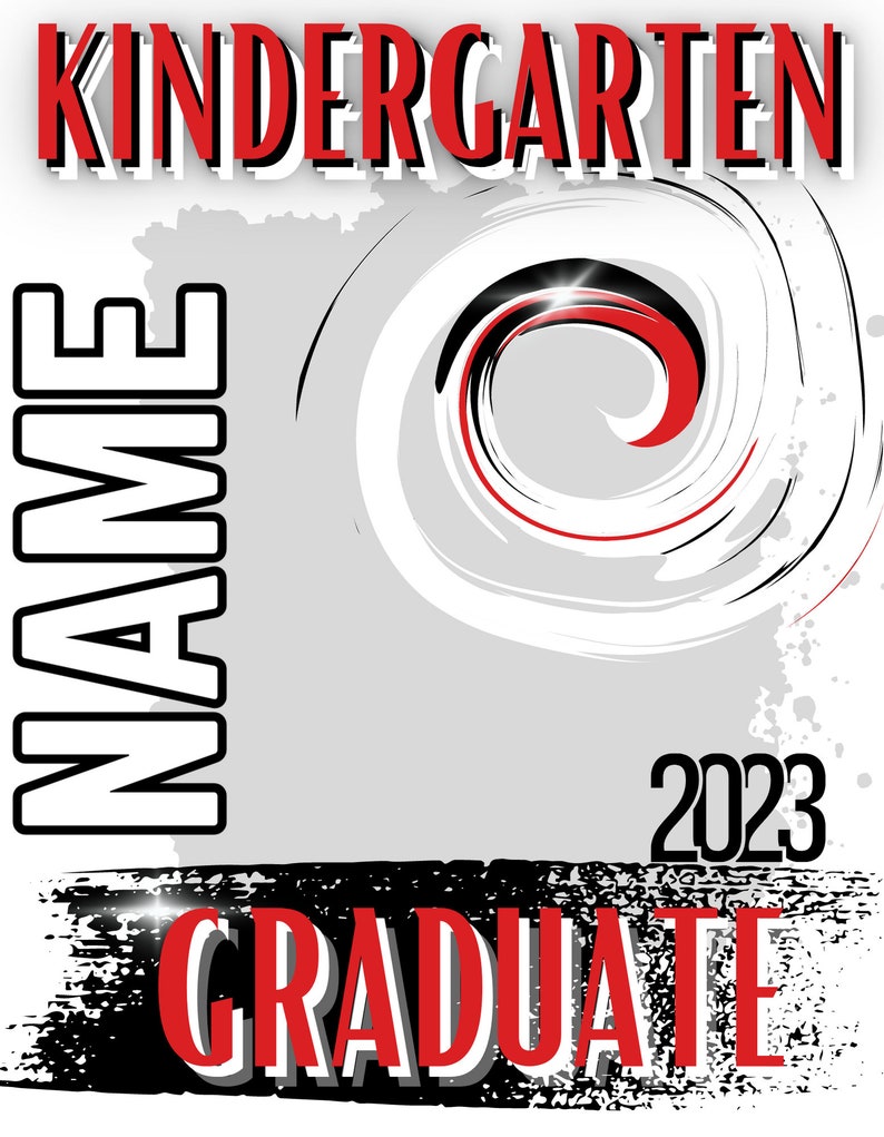 May include: A red and black graduation design with the text "Kindergarten Graduate 2023" and a space for a name.