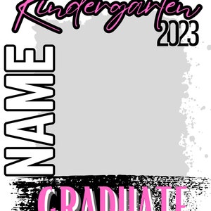 May include: A printable graduation certificate template for kindergarten students. The template features a black and white grunge background with the text "Kindergarten 2023" in pink and black. The text "Graduate" is in pink and black with a white outline. The template has a space for the student's name.