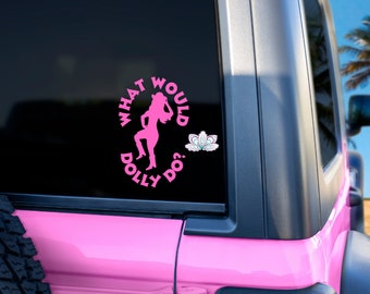 What Would Dolly Do? Decal
